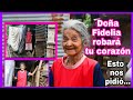 Doña Fidelia te robará el corazón❤Con una sonrisa en su rostro! esto fué lo que nos pidió 😳😲