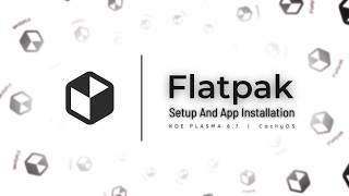 Flatpak Setup & App Installation Guide | CachyOS | KDE Plasma