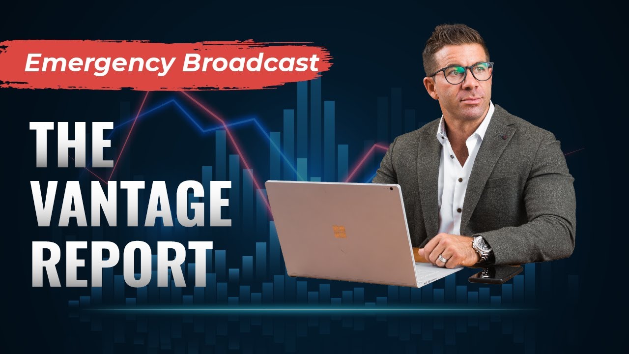 Vantage Report Emergency Broadcast August 2022 Kelowna Real Estate