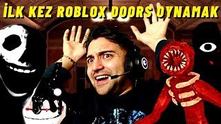 İLK KEZ ROBLOX DOORS OYNAYAN ADAM