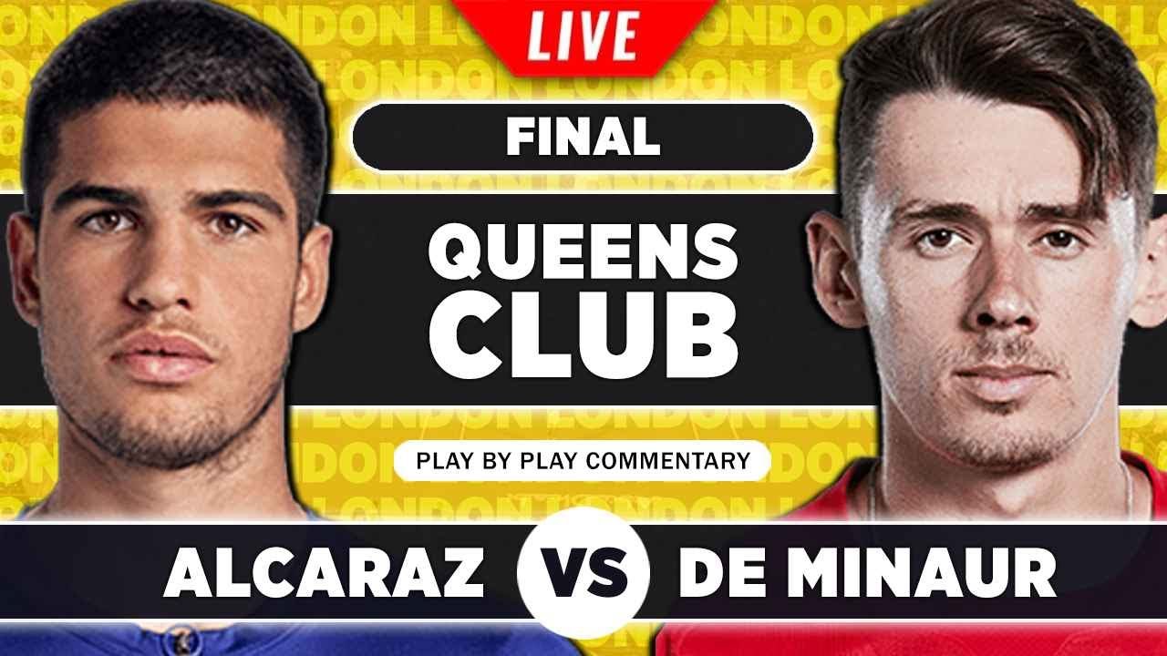 ALCARAZ vs DE MINAUR ATP Queens Club 2023 Final LIVE Tennis Play-by-Play Stream