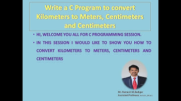 C Program to convert Kilo Meter to Meters, Centimeters and Millimeters