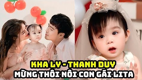 Kha Ly – Thanh Duy tổ chức tiệc thôi nôi ấm cúng cho con gái đầu lòng