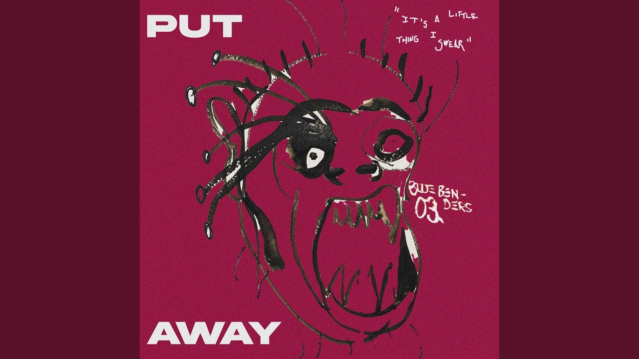 Watch Put Away on YouTube Watch Put Away on YouTube