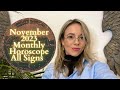 NOVEMBER 2023 MONTHLY HOROSCOPE All Signs: What Now?