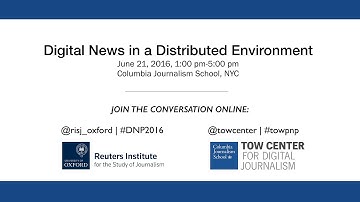 Tow Center: Digital News in a Distributed Environment