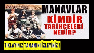 Manavlar Ki̇mdi̇r Tari̇hçeleri̇ Nedi̇r 