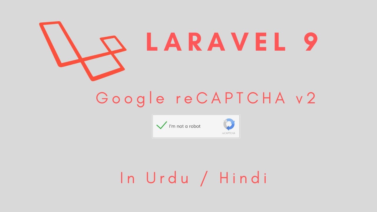 Laravel 9 - How to Implement Google reCaptcha Version 2 in Urdu/Hindi ...
