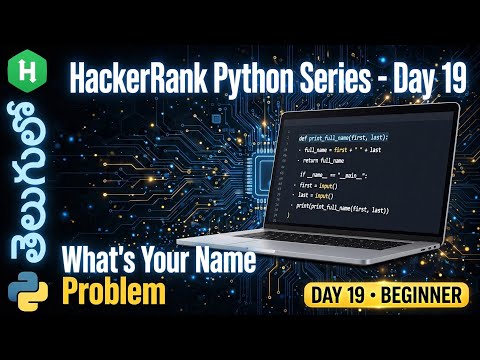 Hacker Rank Python  Series for Beginners in Telugu | Day 19