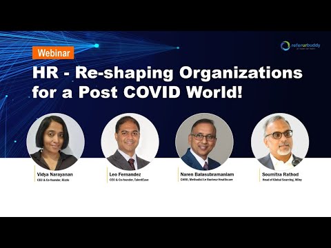 HR - – Re-shaping Organizations for a Post COVID World!