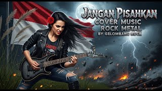 Download Lagu JANGAN PISAHKAN _ DEDDY DOERS DAN MAYANGSARI _ [ COVER ROCK METAL VERSION ] BY GELOMBANG ROCK MP3