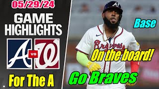 Atlanta Braves vs Nationals [Highlights] May 29, 2024 Marcell Ozuna HOME RUN. Let's Go Braves 🤘🤘🤘