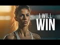 I WILL WIN | The Most Powerful Motivational Speeches for Success