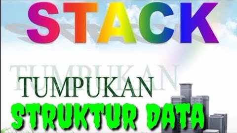 Penjelasan Stack Struktur Data