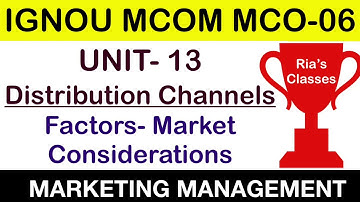 Part 6 IGNOU MCOM 2nd year| UNIT 13 |  DISTRIBUTION CHANNELS |MARKETING MANAGEMENT MCO 06