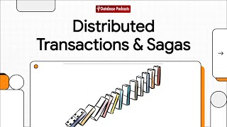 Celebrity Episode 20 – Distributed Transactions & Sagas 🔄 | @DatabasePodcasts Wealth