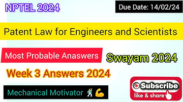 Patent Law for Engineers and Scientists  | Week 3 Quiz | Assignment 3 Solution | NPTEL | SWAYAM 2024