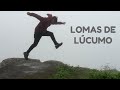 LOMAS de Lúcumo COMO LLEGAR ? 🚌 El paraíso nublado