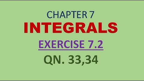 class-12 #cbse #ncert #maths. chapter 7 exercise 7.2 question33,34 || Integrals