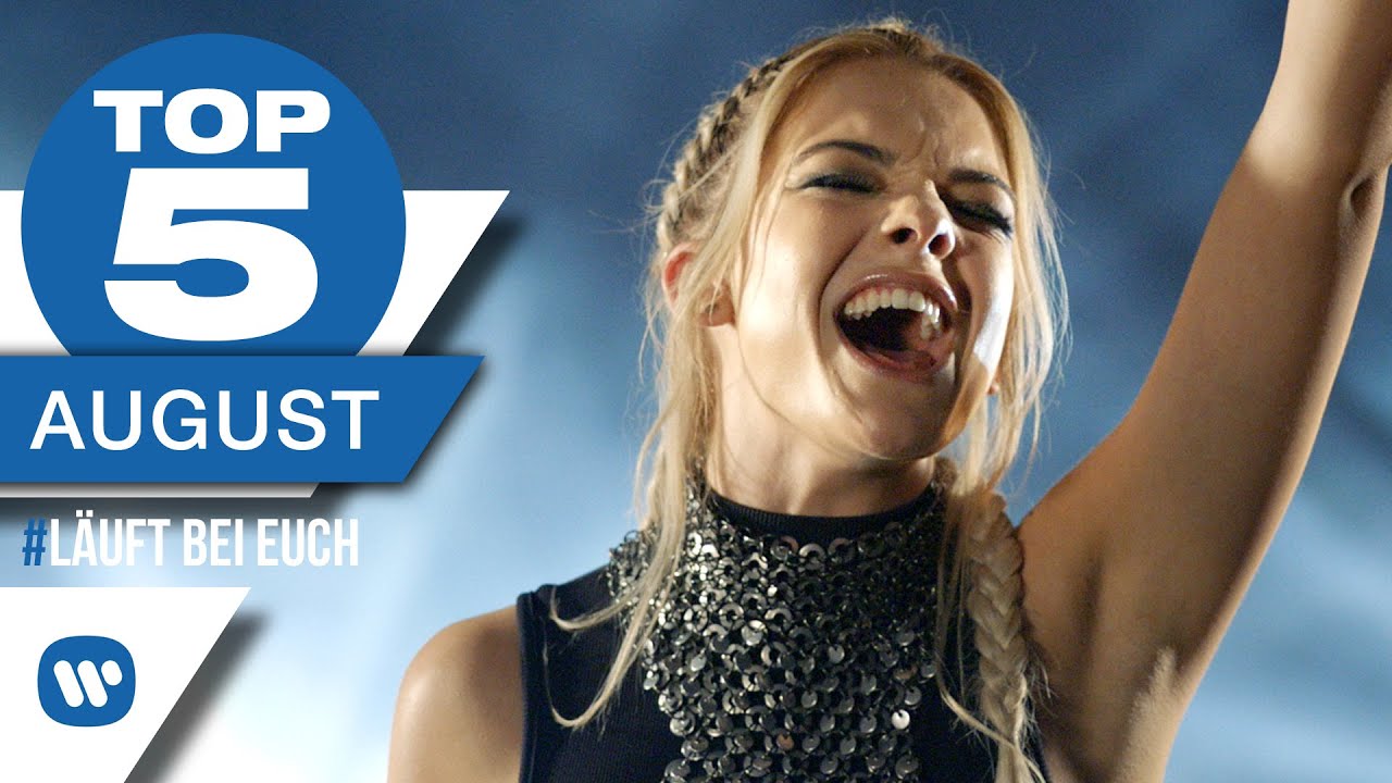 #LäuftBeiEuch - Die besten Musikvideos im August '16
