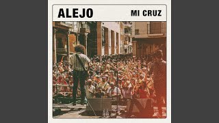 Video thumbnail of "Alejo - Mi Cruz"