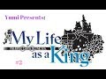 Yumi as a King? My Life as a King Final Fantasy Crystal Chronicles #2
