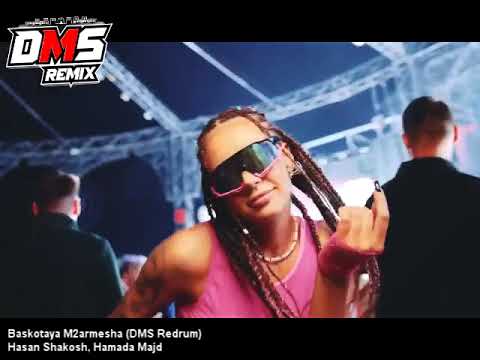 Baskotaya M2armesha (DMS Redrum) - Hasan Shakosh, Hamada Majd