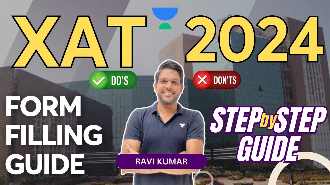 XAT 2024 Form Filling | Step by Step process | Don't Miss Out | Ravi ...