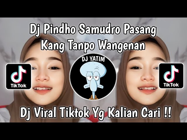 DJ PINDHO SAMUDRO PASANG KANG TANPO WANGENAN| DJ LAMUNAN SOUND DEYEKA FVNKY VIRAL TIKTOK 2023 !! class=