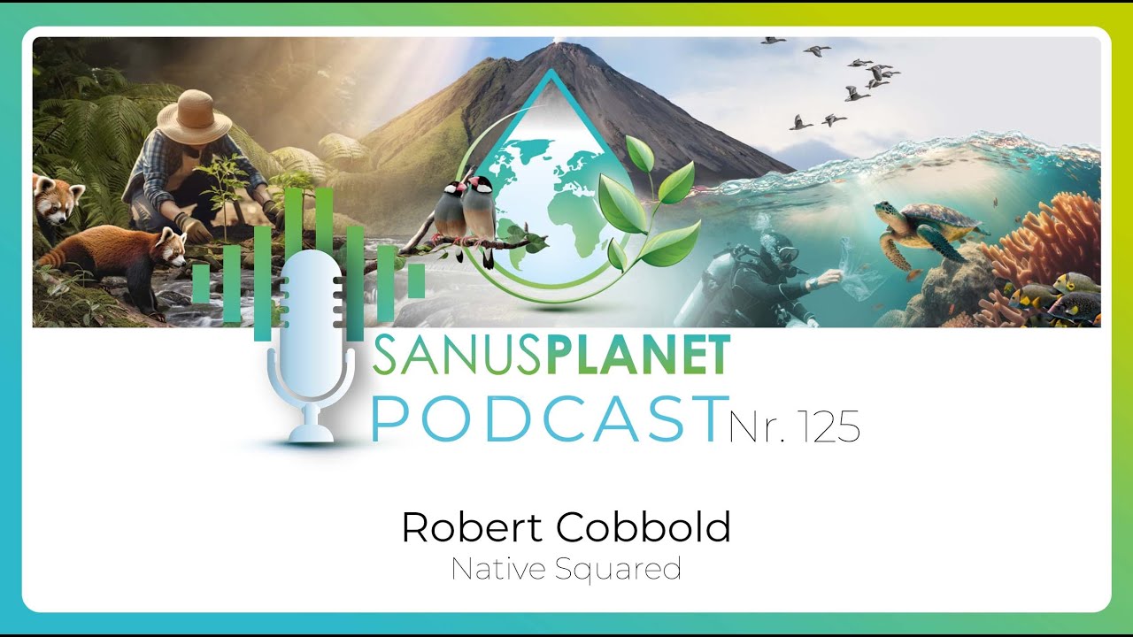 Episode 125 - Redefining Nature Investment: Regeneration One Square at a Time | Robert Cobbold
