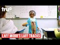 Laff Mobb’s Laff Tracks - The Challenges of Substitute Teaching ft. Rita Brent | truTV