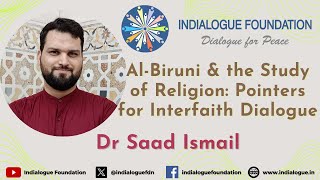 Al-Biruni & the Study of Religion: Pointers for Interfaith Dialogue | Saad Ismail | Dialogue Studies