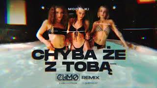 Video thumbnail of "Modelki - Chyba że z Tobą ( CLIMO REMIX )"