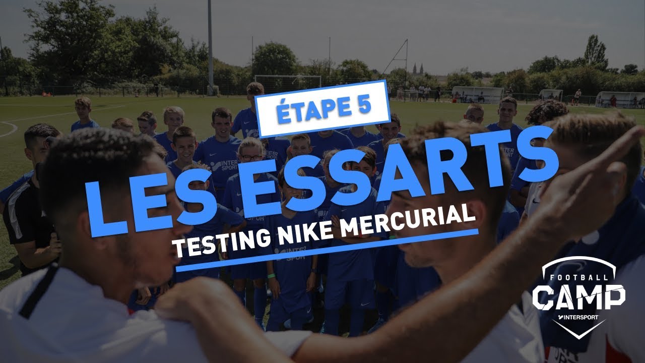 Etape 5 du INTERSPORT Football Camp Aux Essarts YouTube