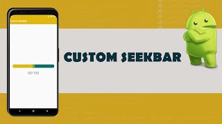 Custom Seekbar - Android Studio/JAVA