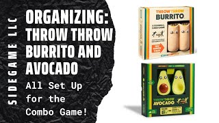 Organizing Throw Throw Burrito and Throw Throw Avocado (Combo Game, Fully Sleeved) SideGame LLC