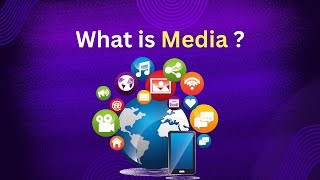 What is Media 