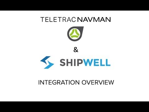 Teletrac Navman & Shipwell Integration Overview Video