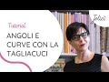 Come fare curve ed angoli con la tua tagliacuci | Jolicì Tutorial