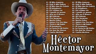 Héctor Montemayor  - Puras Rancheras con Banda - VIEJITAS PERO BONITAS 🔥