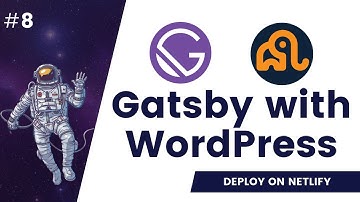 #8 Deploy Gatsby To Netlify | Continous integration | wp-graphql | Gatsby WordPress tutorial