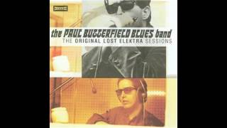 The Paul Butterfield Blues Band - The Original Lost Elektra Sessions