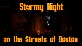 Fallout 4: On Boston's streets at Night - [Ambience, Relaxing, Music] Rain + Wind + Thunderstorm