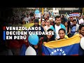 🔴🔵Plan ‘Vuelta a la Patria’: Venezolanos en Trujillo no tienen intención de regresar a su país