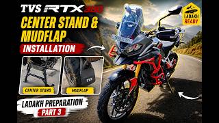 TVS RTX 300 Center Stand and Mudflap Installation | Ladakh Preparation - Part 3