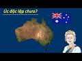 Úc có còn là Một Phần của Anh không? Tại sao nữ noàng Anh là nữ hoàng Úc?