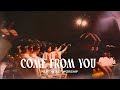 Come from you live  northeast worship  lindsay mckenzie