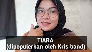 lagu Tiara ||  lirik lagu, bedah makna lagu tiara dari kris band malaysia #trending