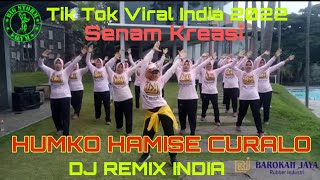 HUMKO HAMISE CURALO(DJ REMIX INDIA)//TIK TOK VIRAL 2022//SENAM KREASI//CHOREO BY LIA BIG STORM