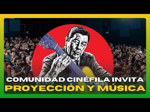 UN TRASHUMANTE | ATAHUALPA YUPANQUI como NUNCA ANTES LO VISTE | COMUNIDAD CINÉFILA te INVITA